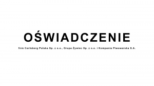 Oświadczenie firm Carlsberg Polska Sp. z o.o., Grupa Żywiec Sp. z o.o. i Kompania Piwowarska S.A.