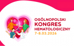 Toruń stolicą polskiej hematologii: Ogólnopolski Kongres Hematologiczny 2026 już 7 - 8 marca