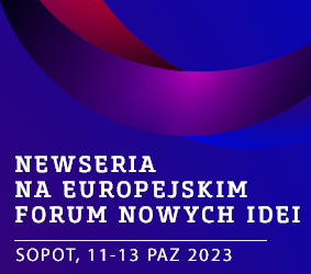 Newseria na Europejskim Forum Nowych Idei