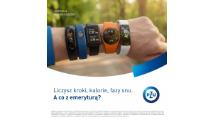 Liczysz kroki, kalorie, fazy snu. A co z emeryturą? Biuro prasowe