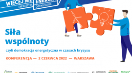 Zielone światło dla zielonej energii. Konferencja: Wspólnoty energetyczne