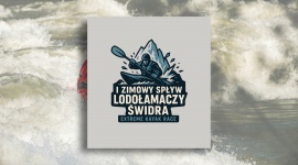 Rusza I Zimowy Spływ Lodołamaczy Świdra