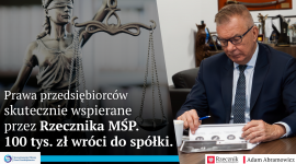 Kolejna udana interwencja Rzecznika Małych i Średnich Przedsiębiorców