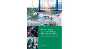 Kierunki rozwoju rynku nieruchomości komercyjnych w Polsce. Raport innogy Polska