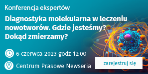 Konferencja - Diagnostyka molekularna w leczeniu nowotworów
