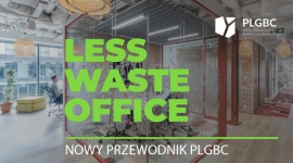 PLGBC zaprasza do wirtualnego przewodnika Less Waste Office