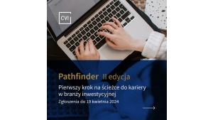 CVI Pathfinder – rozpocznij karierę w branży inwestycyjnej