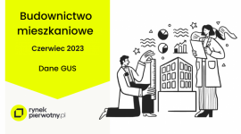 Czerwcowe ożywienie na rynku mieszkaniowym