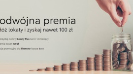 Nawet 100 zł premii za założenie lokat w Toyota Bank