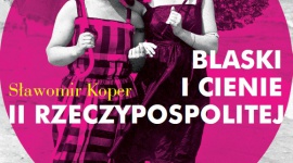 BLASKI I CIENIE II RZECZPOSPOLITEJ - Sławomir Koper