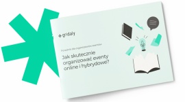 “Jak skutecznie organizować eventy online i hybrydowe?”. Poradnik od Gridaly