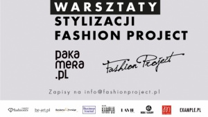 WARSZTATY STYLIZACJI FASHION PROJECT Biuro prasowe