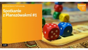 Spotkanie z planszówkami Biuro prasowe