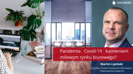 Pandemia Covid-19 kamieniem milowym rynku biurowego?