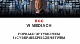 Powiało optymizmem i (cyber)bezpieczeństwem