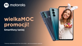 WielkaMOC promocji - smartfony Motoroli w świątecznych cenach