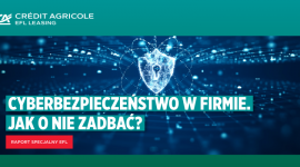 Raport EFL: Cyberbezpieczeństwo w polskich firmach. Wyzwanie zwłaszcza dla MŚP