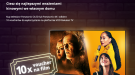 Kup telewizor Panasonic i odbierz vouchery na filmy w aplikacji VOD Rakuten TV