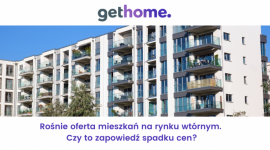 Rośnie oferta lokali na rynku wtórnym. Czy to zapowiedź spadku cen? [RAPORT]
