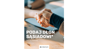 Z dbałością o to, co naprawdę ważne - kampania społeczna marki Ambition