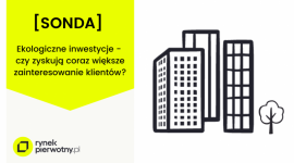 Klienci coraz częściej zwracają uwagę na ekologiczne inwestycje mieszkaniowe