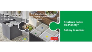 Wola Park razem z IKEA na rzecz świadomości ekologicznej warszawiaków