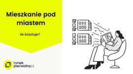 Mieszkania na peryferiach nawet o 40% tańsze niż w mieście