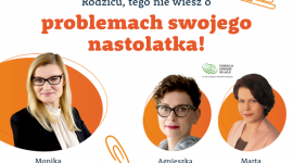 Rodzicu, tego nie wiesz o problemach swojego nastolatka!