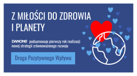 DANONE podsumowuje rok realizacji nowej strategii zrównoważonego rozwoju Biuro prasowe