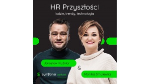 HR Przyszłości – ludzie, trendy, technologia. Podcasty ekspertów