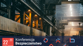 Bezpieczeństwo w przemyśle – trzecia odsłona konferencji już we wrześniu!