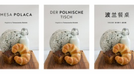 „Polski stół” – kulinarna opowieść o Polsce dostępna w kolejnych językach