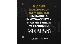 McCANN Worldgroup jedną z najbardziej innowacyjnych firm na świecie