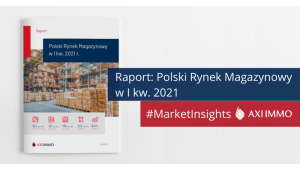 Polski rynek magazynowy w I kw. 2021 r. - koniec spowolnienia w podaży Biuro prasowe