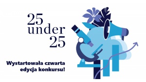 Młodzi, ambitni poszukiwani. Startuje konkurs 25 under 25 Biuro prasowe