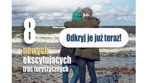 Poznaj nowe Bałtyckie Trasy Przyrodnicze i Kulturowe