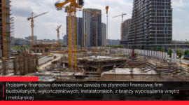 Przez problemy deweloperów ucierpi budownictwo, handel i przemysł