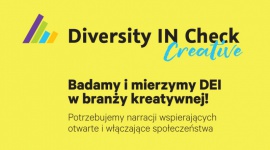 Czy branża kreatywna stawia na różnorodność? Trwa badanie DINC Creative Biuro prasowe