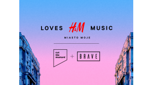 Cut The Mustard i BRAVE odpowiadają za realizację projektu H&M Biuro prasowe