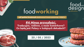 Ruszają zapisy na IV spotkanie Food Working. Tematem mięso przyszłości Biuro prasowe