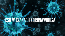 CSR polskiego biznesu w czasach koronawirusa - II część raportu