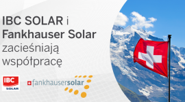 IBC SOLAR i Fankhauser Solar zacieśniają współpracę