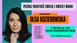 Przedsiębiorcza Warszawianka - spotkanie z Olgą Kozierowską