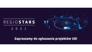 Realizujesz projekt unijny na Mazowszu? Zgłoś się do konkursu REGIOSTARS 2021! Biuro prasowe