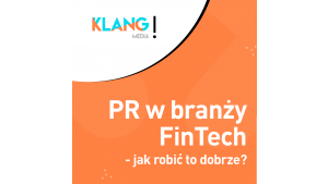 PR w branży FinTech - jak robić to dobrze?