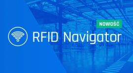 RFID Polska wprowadza na rynek nową platformę systemową RFID Navigator Biuro prasowe