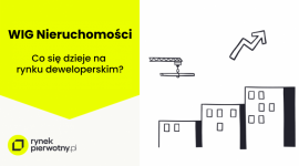 WIG-Nieruchomości w odwrocie. Co dalej z hossą deweloperów