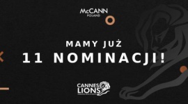 McCANN Poland z największą liczbą nominacji na Cannes Lions 2023 Biuro prasowe