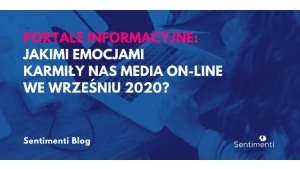 Jakimi emocjami karmią nas dziennikarze portali informacyjnych?