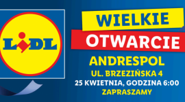 Otwarcie pierwszego sklepu Lidl Polska w Andrespolu! Biuro prasowe
